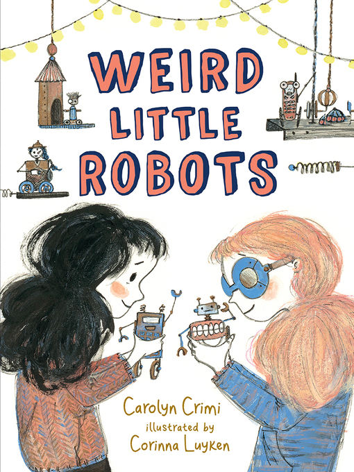 Carolyn Crimi创作的Weird Little Robots作品的详细信息 - 需进入等候名单